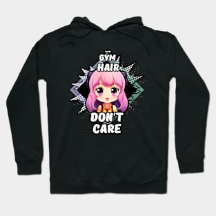 Kawaii Gym Hair Don't Care Anime Hoodie